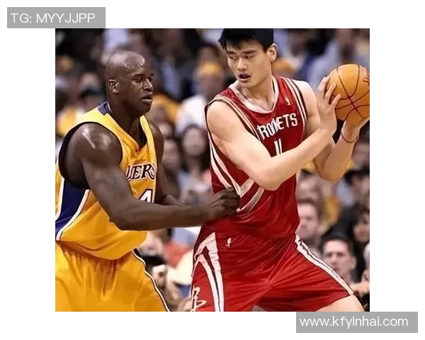 姚明的身高与体力如何影响他的篮球生涯与运动表现分析 姚明的身高与体力如何影响他的篮球生涯与运动表现分析