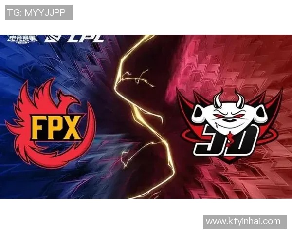 赛后分析：FPX与JDG对决中的战术灵活性与应变能力探讨