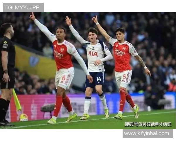 英超焦点战热刺与阿森纳激战成平局战术解析引发全场热议 英超焦点战热刺与阿森纳激战成平局战术解析引发全场热议